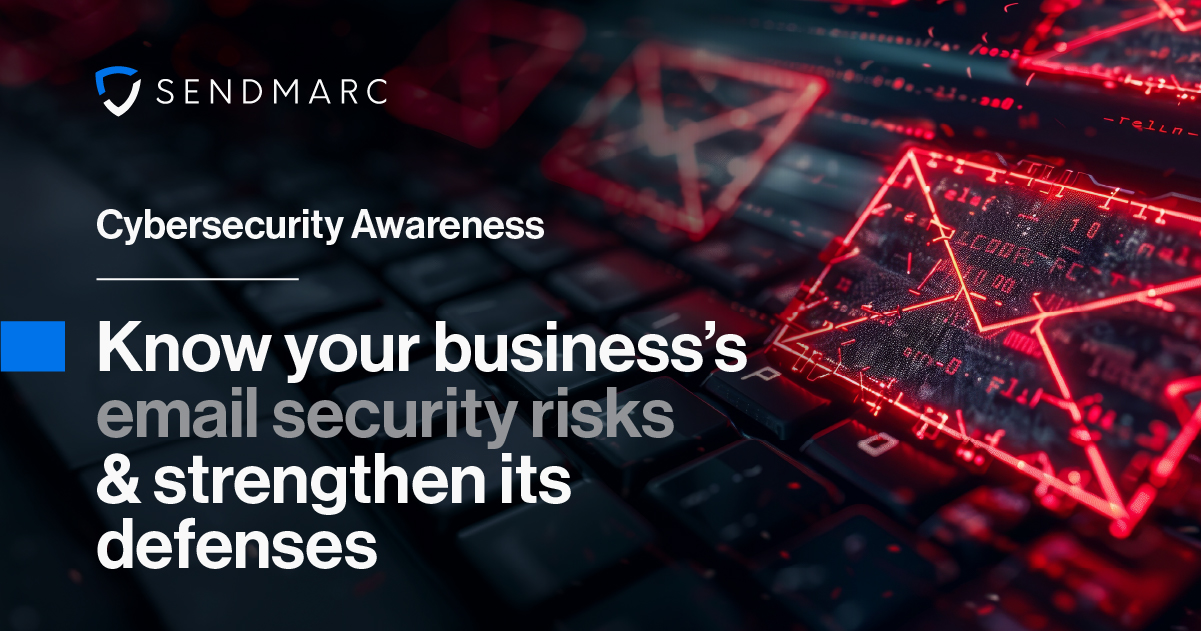 Cybersecurity Awareness: Know your business's email security risks & strengthen its defenses